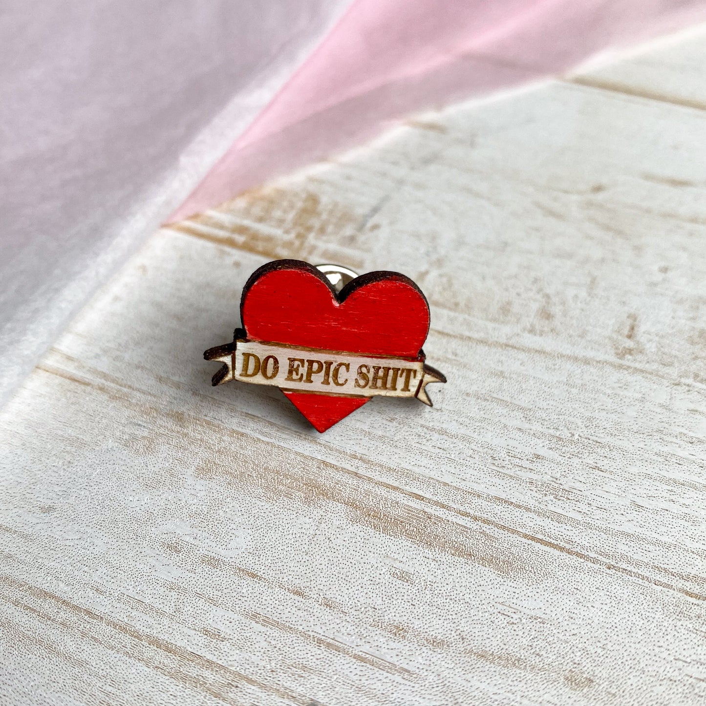 'Do Epic Shit' Red Heart Pin Badge